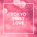 TOKYO - FIRST LOVE -专辑