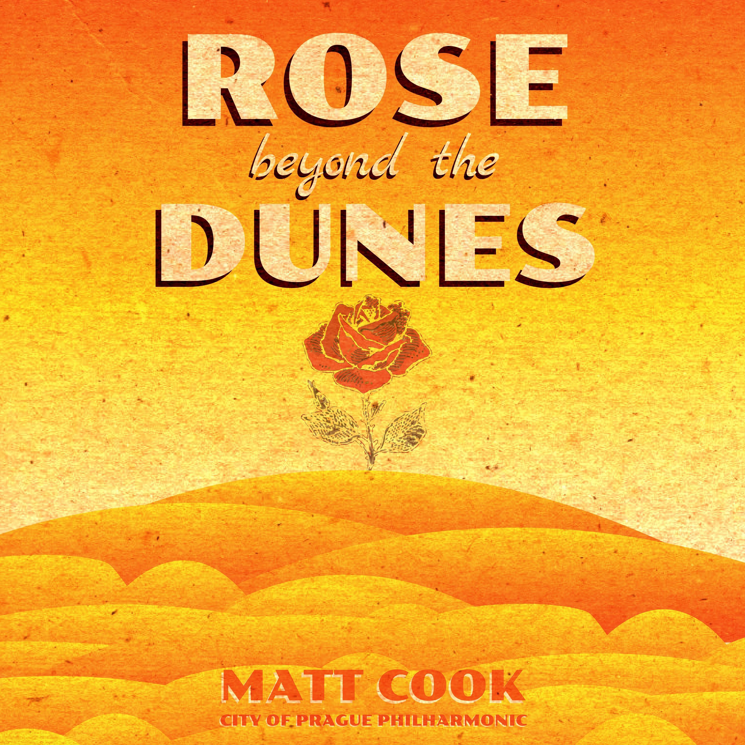 Rose Beyond the Dunes (feat. Sam Sorensen)