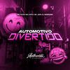 DJ Madruga - Automotivo Divertido