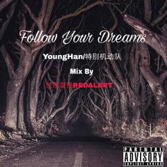 Follow Your Dreams