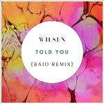 Told You (Baio Remix)专辑