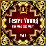 Lester Young: The One and Only Vol 3专辑