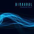Binaural Meditation Music: 15 Songs for Sleep, Healing, Meditation, Yoga Exercises, Reiki, Reduce St