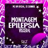 MC BM OFICIAL - Montagem Epilepsia Visceral