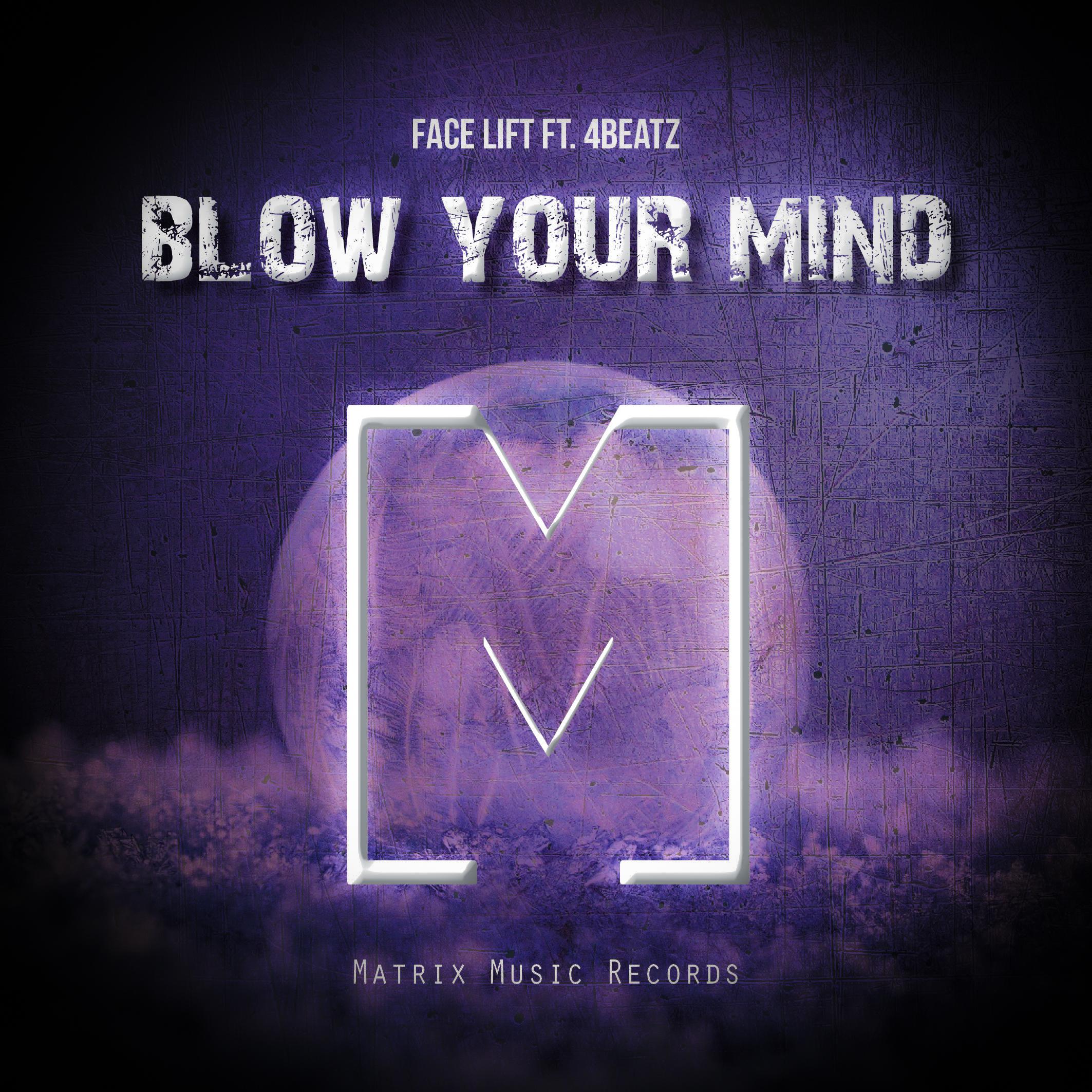 Face Lift - Blow Your Mind (Instrumental Mix)