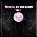 MISSION TO THE MOON VOL.1专辑