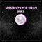 MISSION TO THE MOON VOL.1专辑