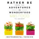 Rather Be (From the M&S Food "Adventures in Wonderfood" T.V. Advert)专辑