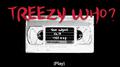 TREEZY WHO?专辑