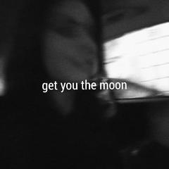 Get You The Moon (Hippie Sabotage Remix)