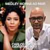 Carlos Matos - Medley Morna ao Mar (Medley)