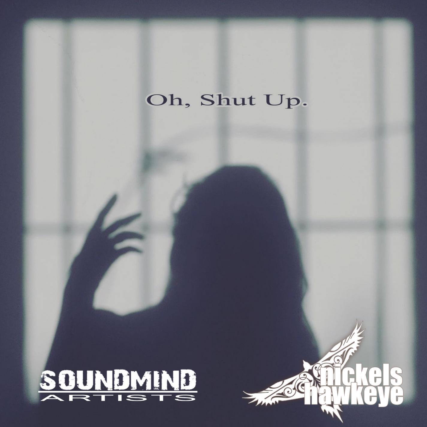 Oh, Shut Up.