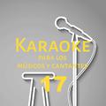 Karaoke para los músicos y cantantes, Vol. 17