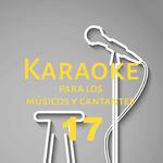 Karaoke para los músicos y cantantes, Vol. 17专辑