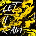 Let it rain