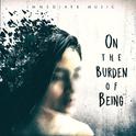 On the Burden of Being专辑