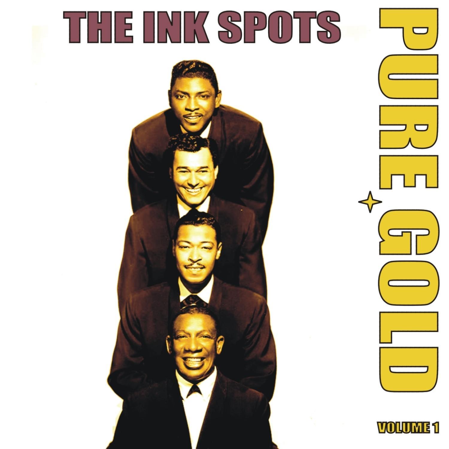 Pure Gold - The Ink Spots, Vol. 1