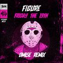 Friday the 13th (Dmise Remix)专辑