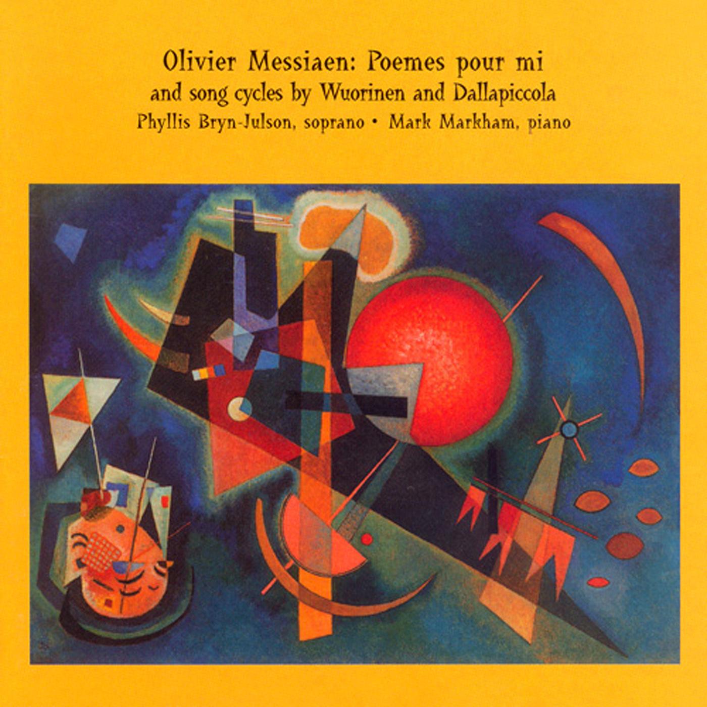 WUORINEN / DALLAPICCOLA / MESSIAEN: 3 20th Century Song Cycles