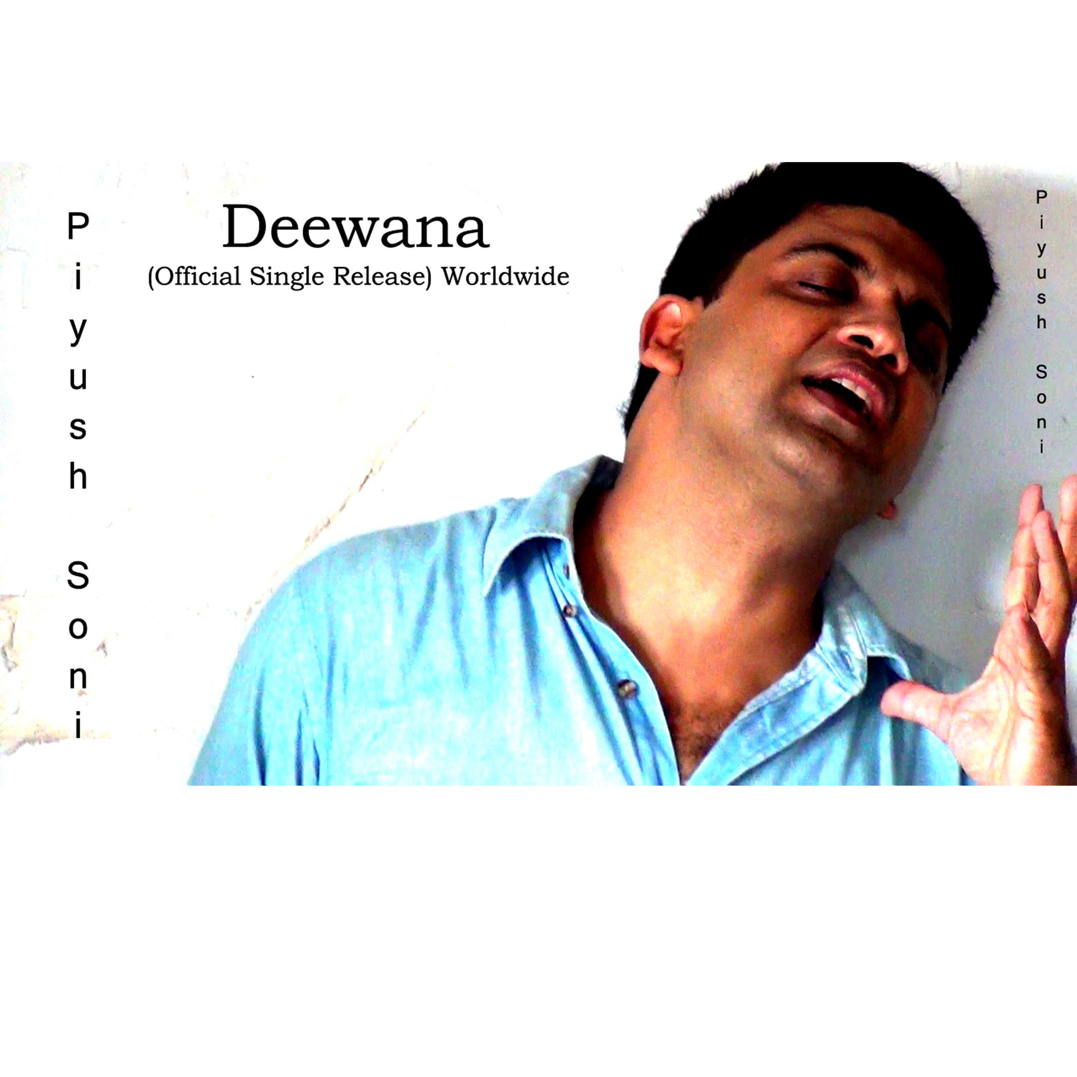 Deewana By Piyush Soni (Male Version)