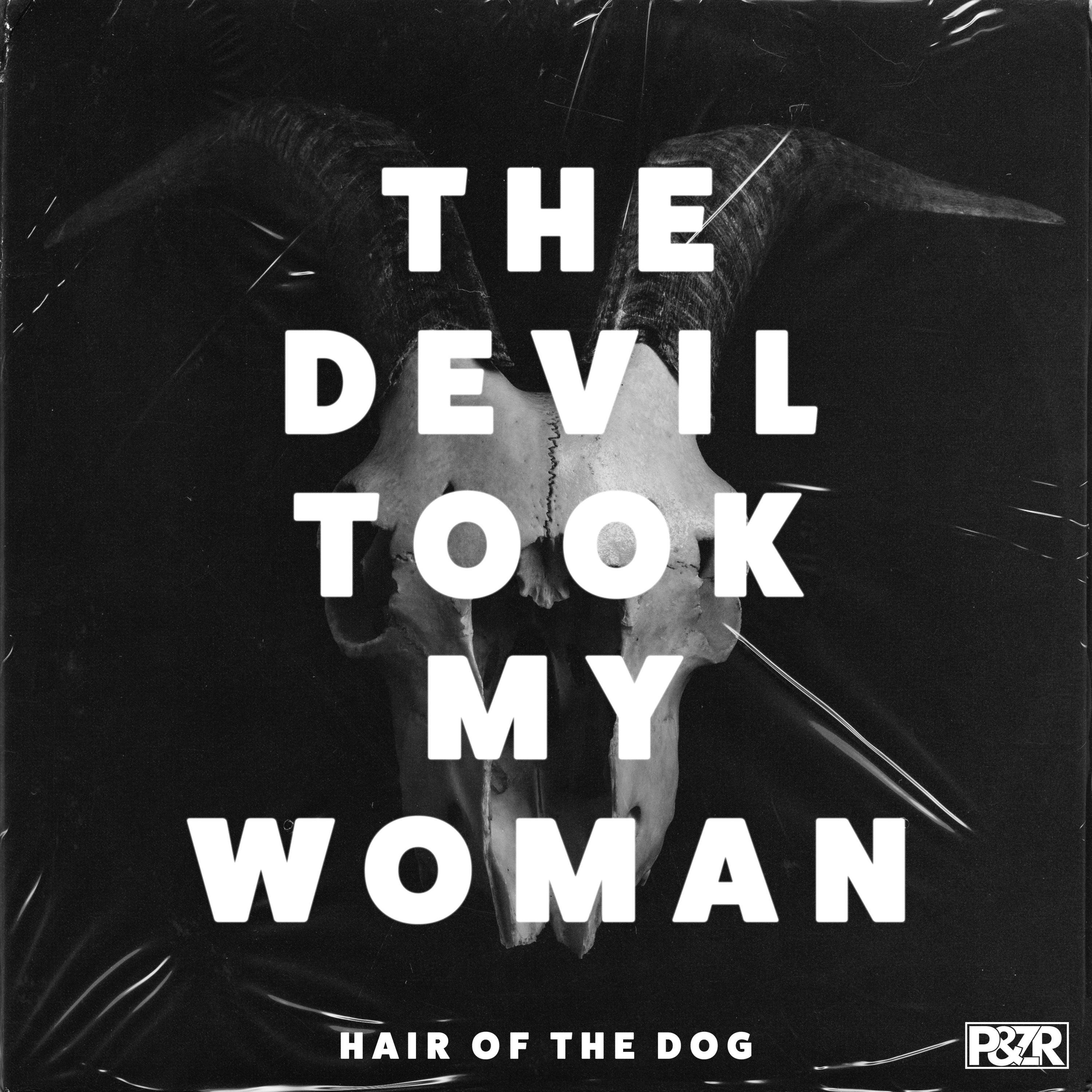 The Devil Took My Woman