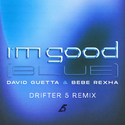 David Guetta,Bebe Rexha -I'm good (Drifter5 Remix)