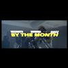 Mr. $mooth61st - By The Month (feat. Shmurda61st & Bakesz61st)