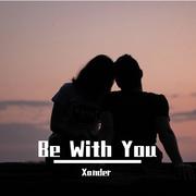 Be With You