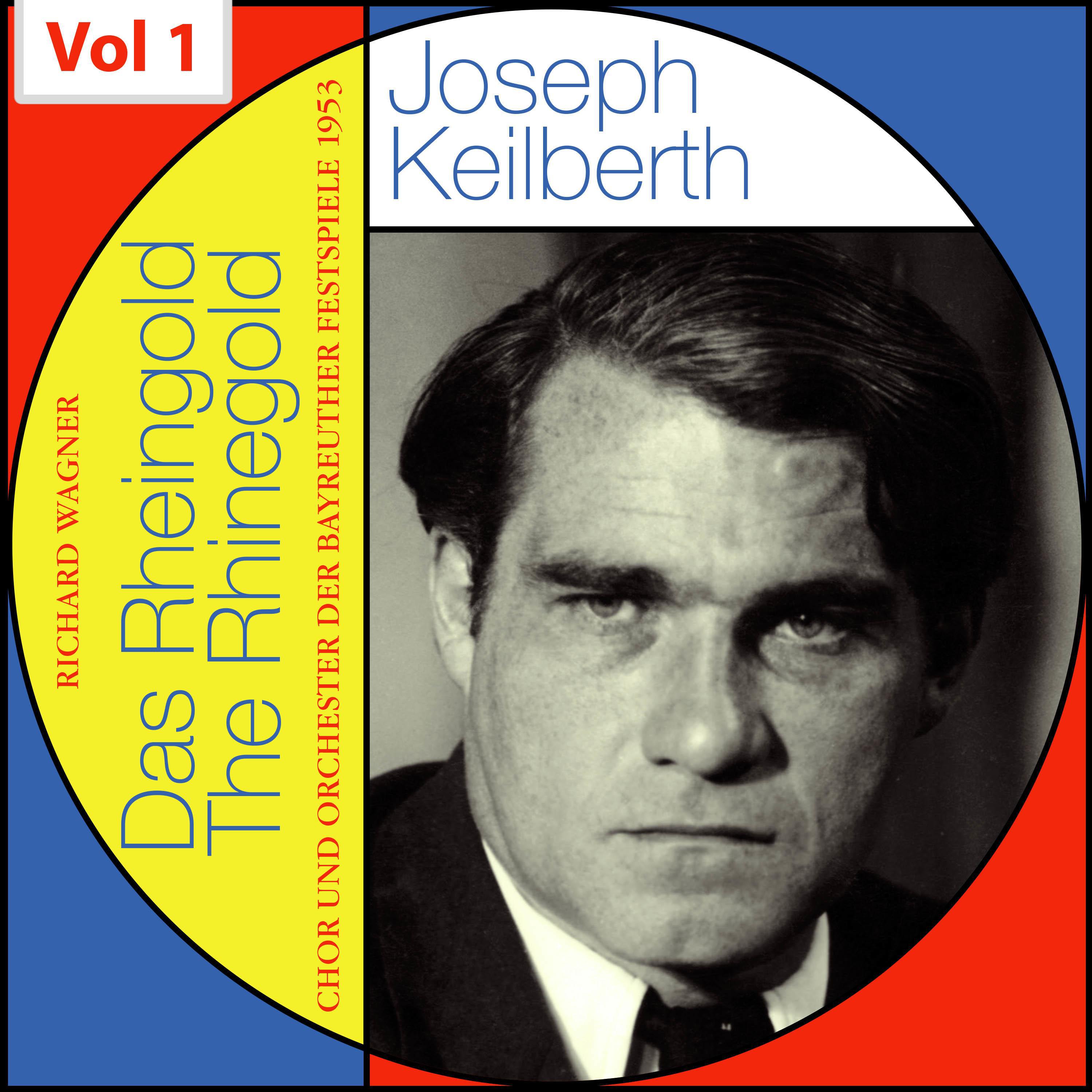 Joseph Keilberth - Das Rheingold. Erste Szene : Der Welt Erbe gewänn‘ ich