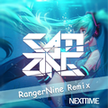 Next Time (RangerNine Remix)