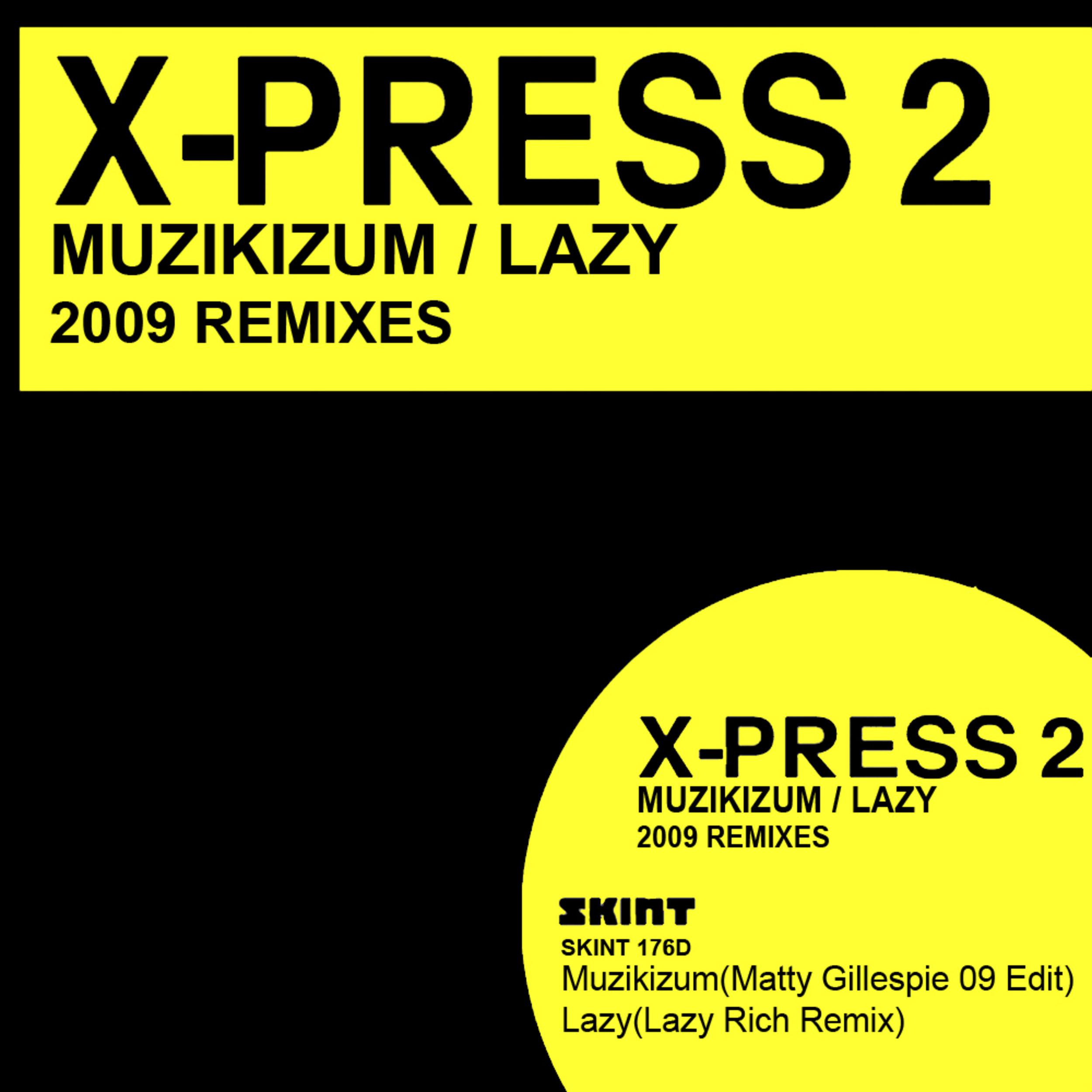 Muzikizum / Lazy 2009 Remixes专辑