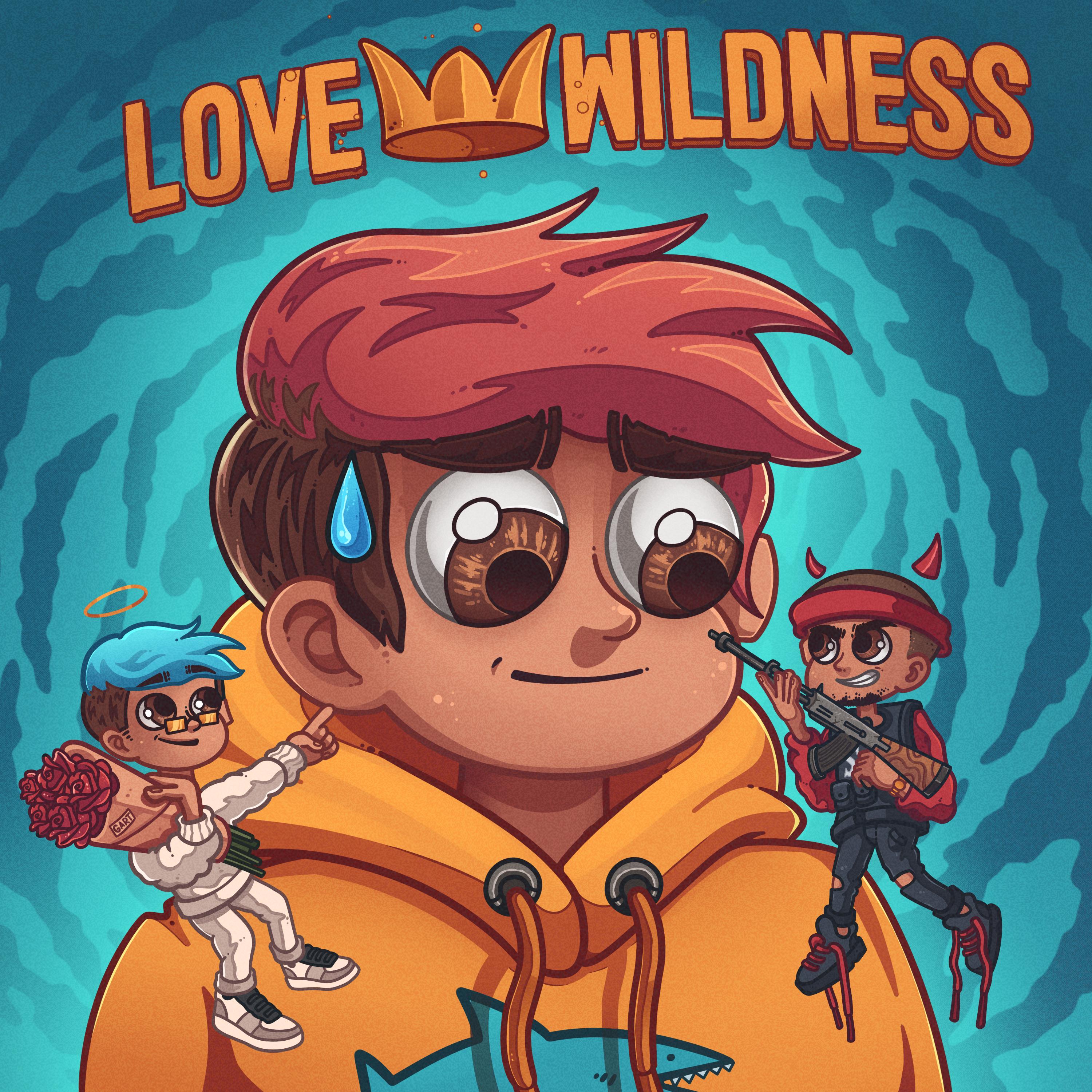 LOVE WILDNESS