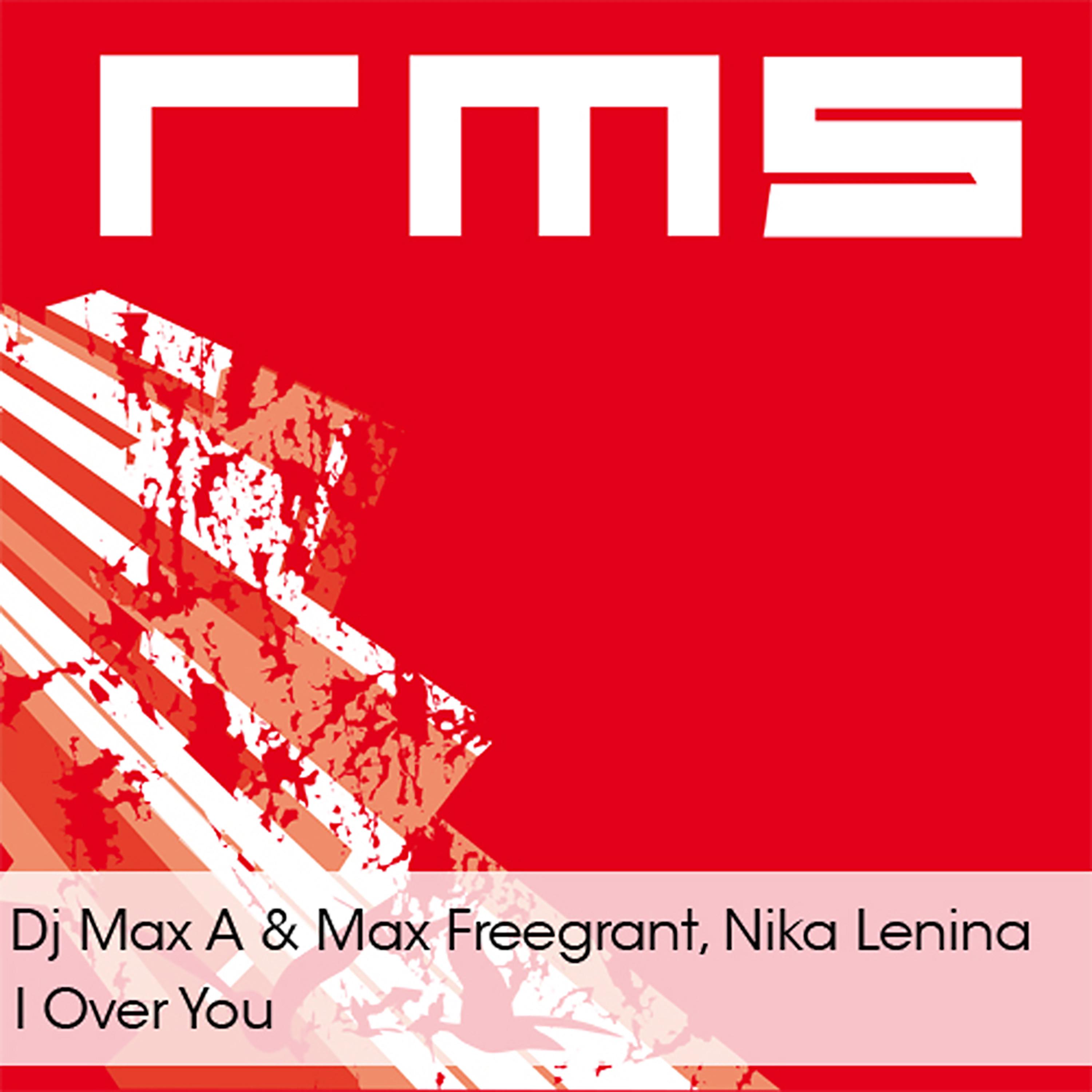 Max Freegrant - I Over You (Dub Mix) [Feat. Nika Lenina]