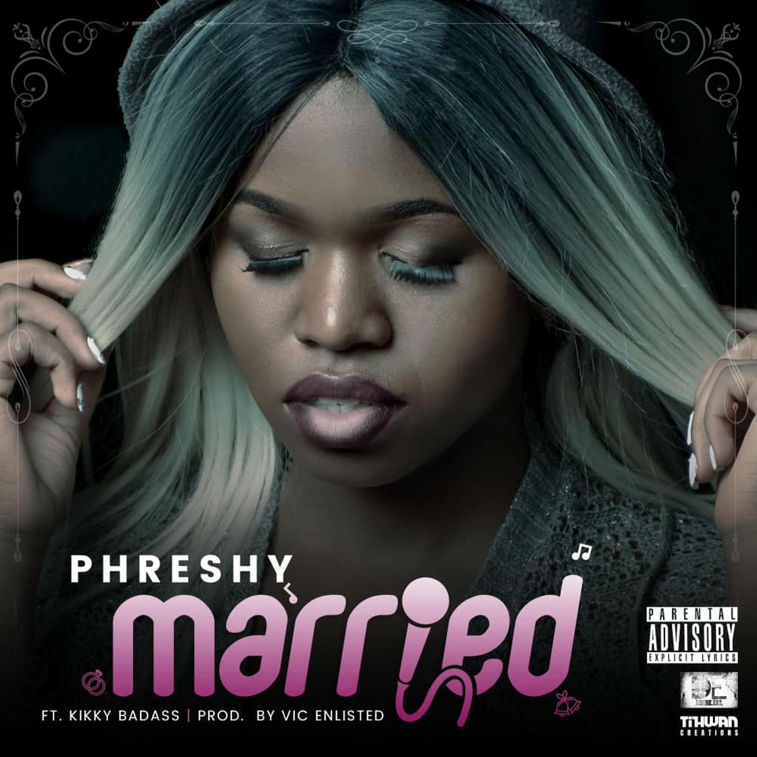 Phreshy - Married