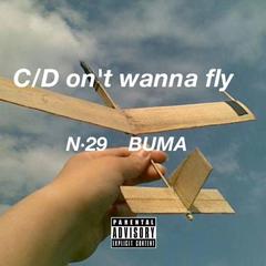 C/D ont wanna fly (prod by Leyoo17)