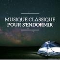 Musique Classique pour s'endormir专辑