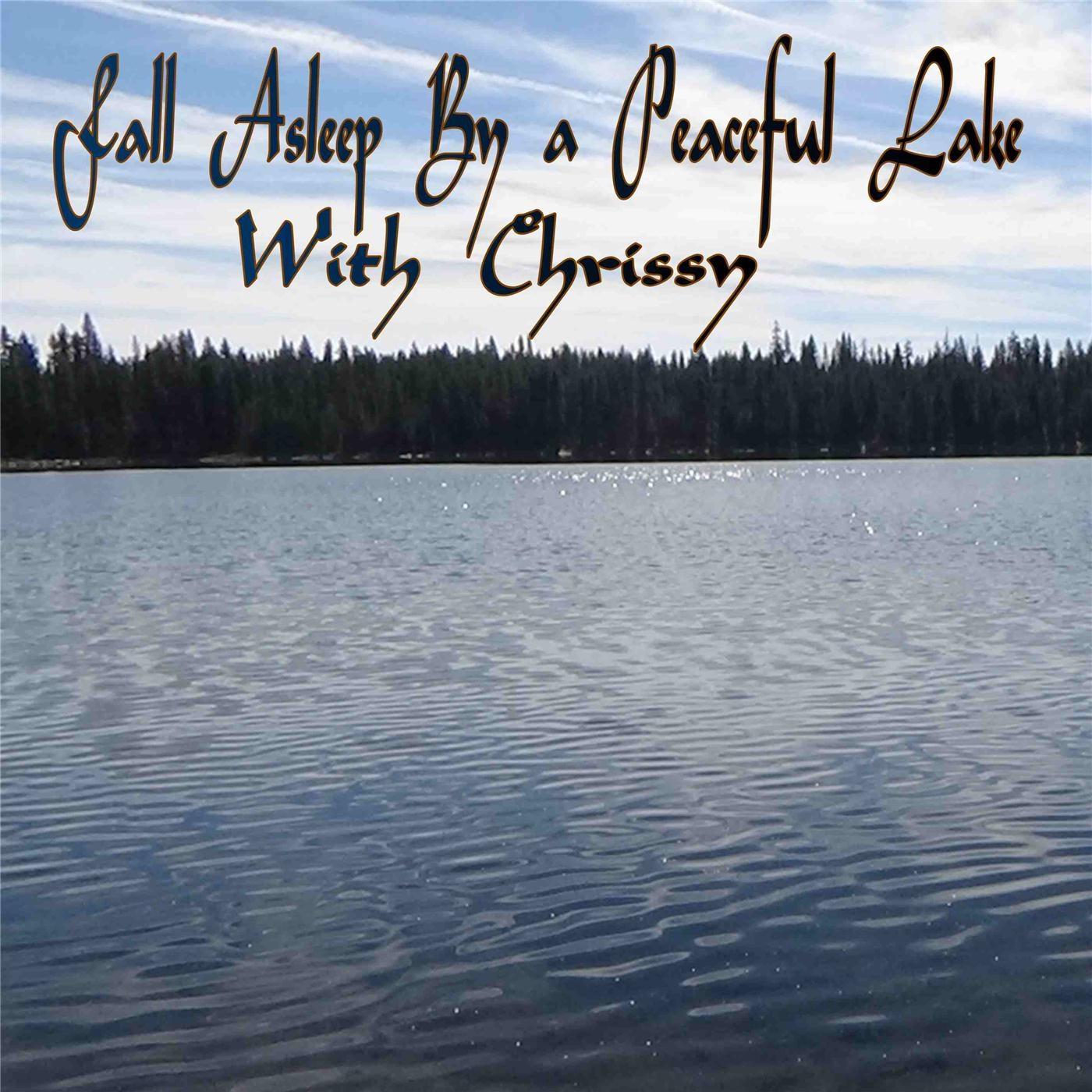 Fall Asleep By a Peaceful Lake With Chrissy - Single