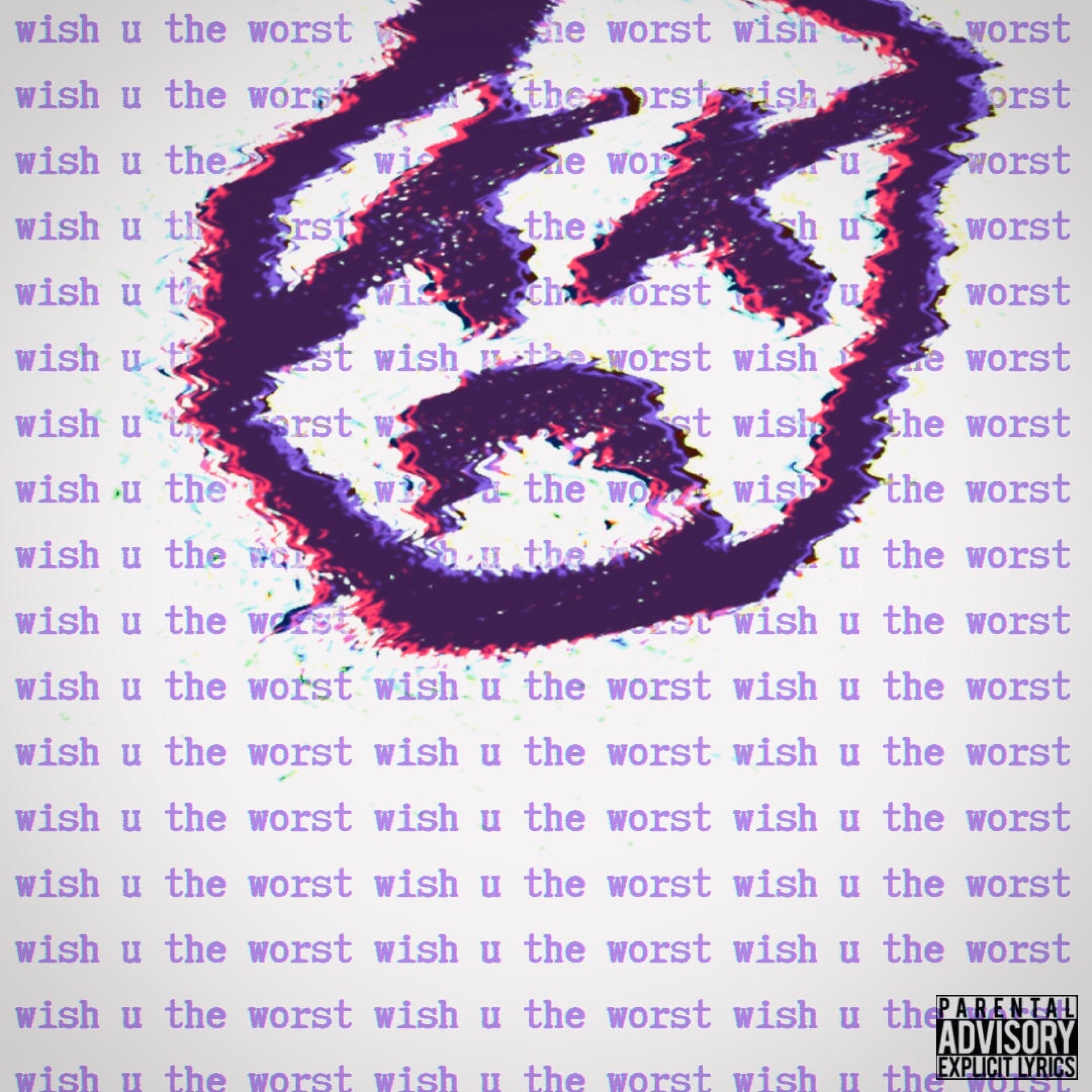 wish u the worst (feat. bruna)