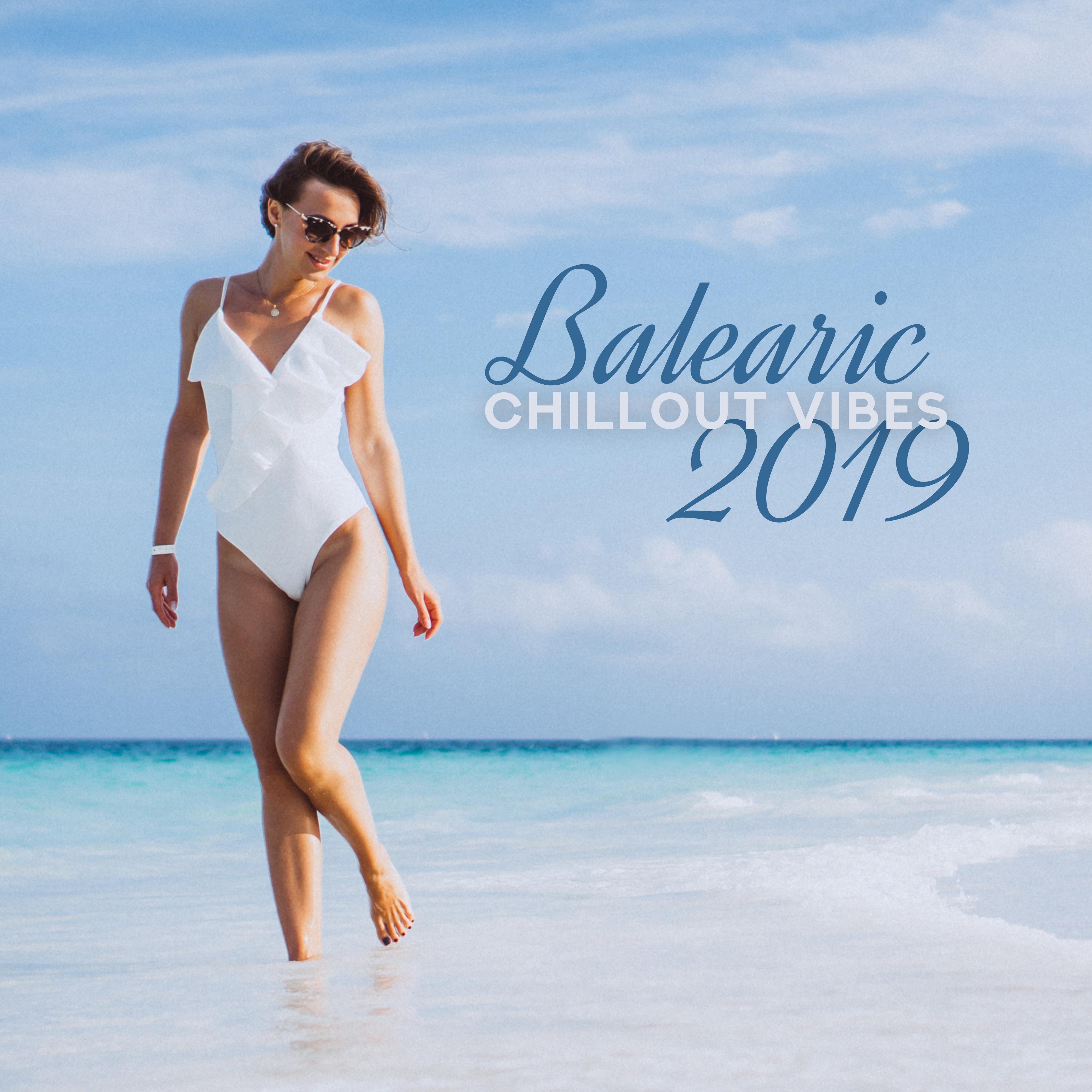 Balearic Chillout Vibes 2019: Summer Music, Lounge, Chilled Mix for Relaxation, Music Zone, Tropical Chill Out, Beach Music