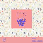 Smile Like Pig