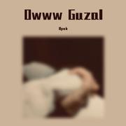 Owww Guzal（prod. Furyl4_Chords）