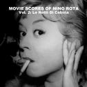 Movie Scores Of Nino Rota, Vol. 2: Le Notti Di Cabiria专辑