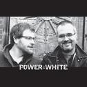 Power & White专辑