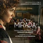 La Otra Mirada (Música Original de la Serie de RTVE)专辑