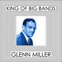 King of Big Bands : Glenn Miller, Vol. 1专辑