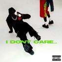 I Don't Care...专辑