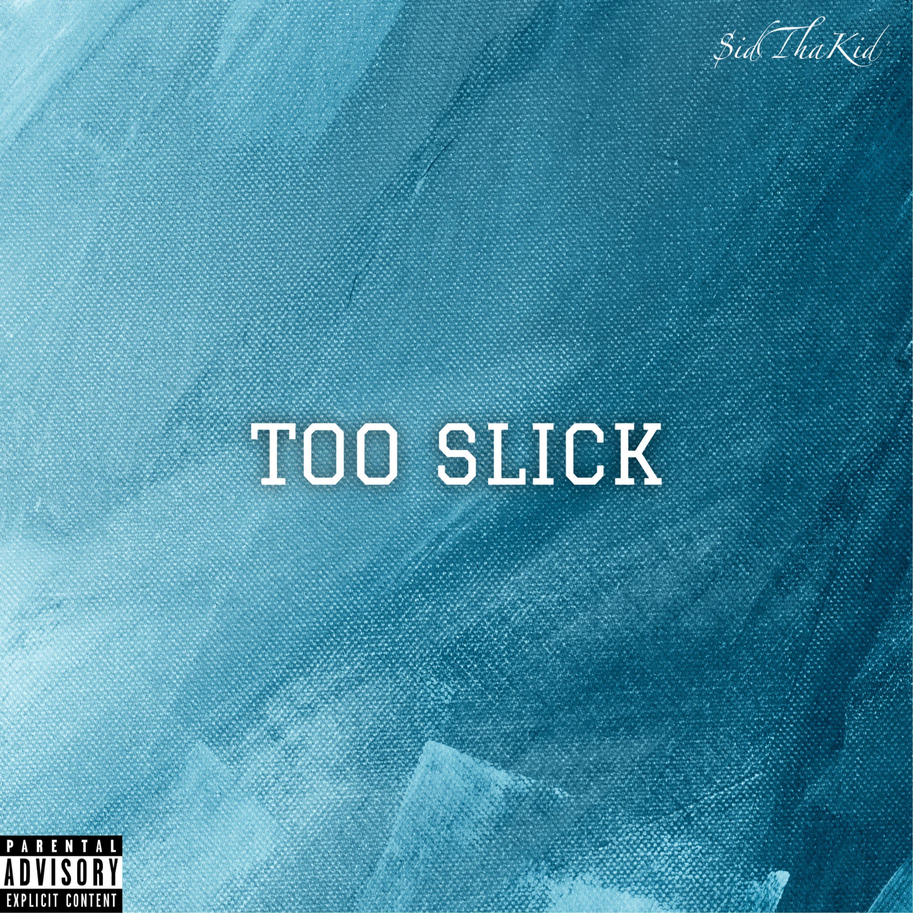 Too Slick