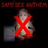 Mr. Delirious & Friends - SAFE SEX ANTHEM