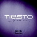 Tiesto – Just Be (Rock Remode)专辑