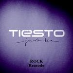 Tiesto – Just Be (Rock Remode)专辑